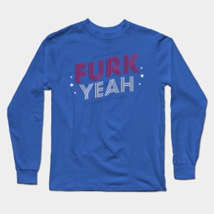 Furk Yeah! Long Sleeve T-Shirt